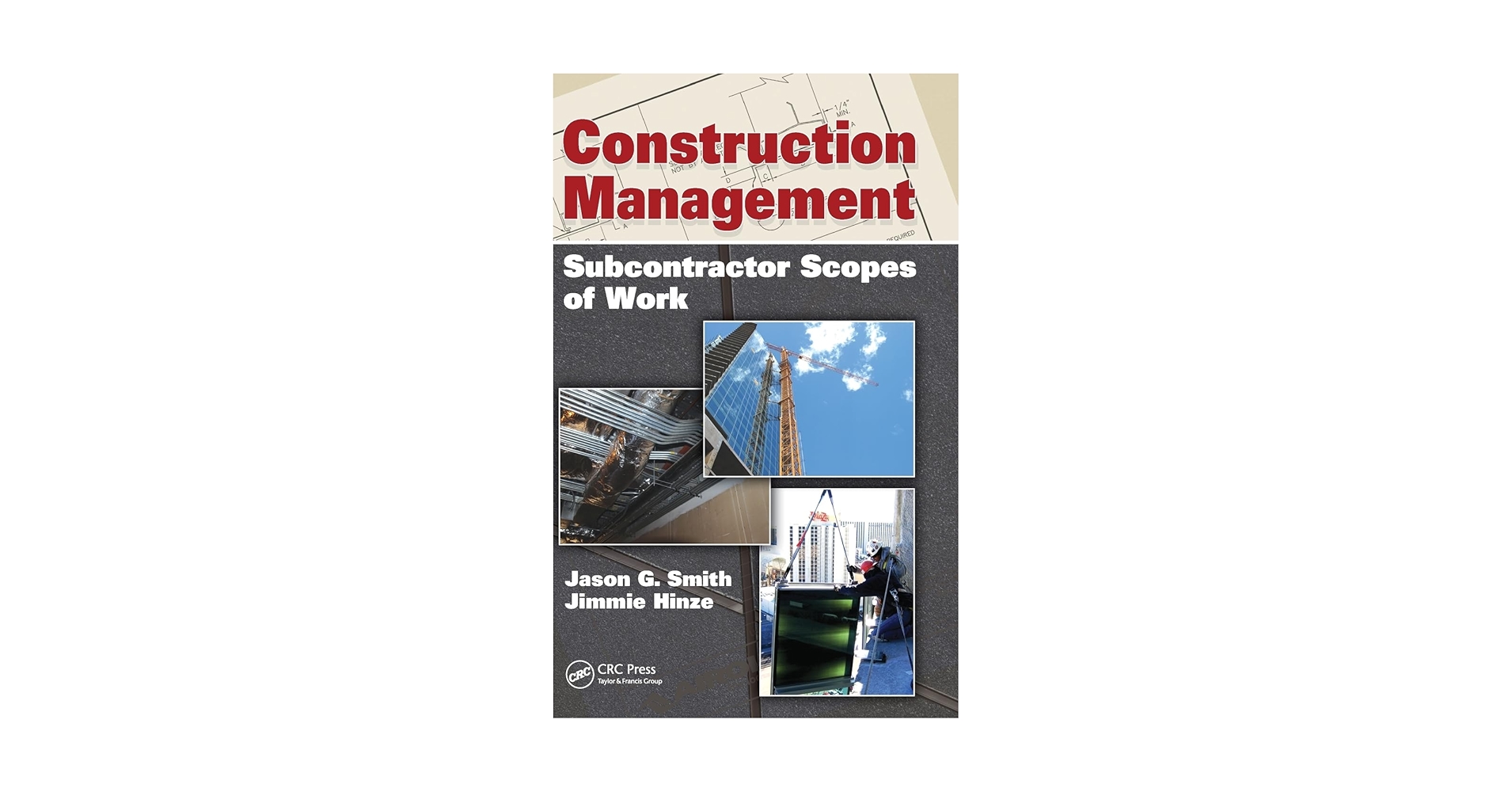 Construction Management: Subcontractor Scopes of Work: Smith