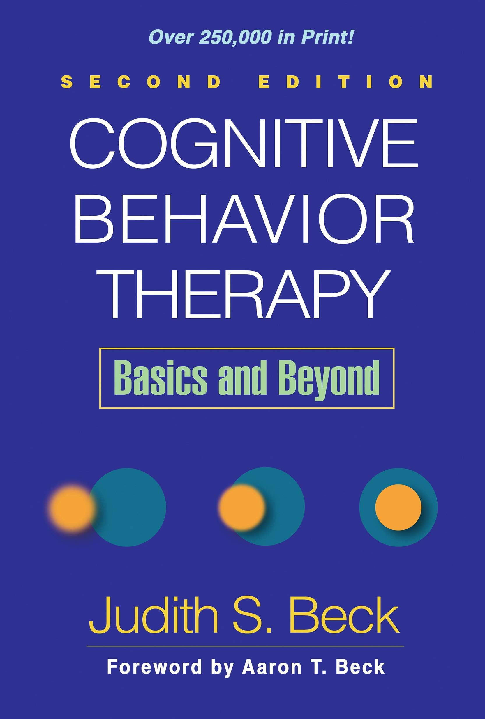 Cognitive Behavior Therapy, Second Edition: Basics and Beyond 2nd Edition, Kindle Edition