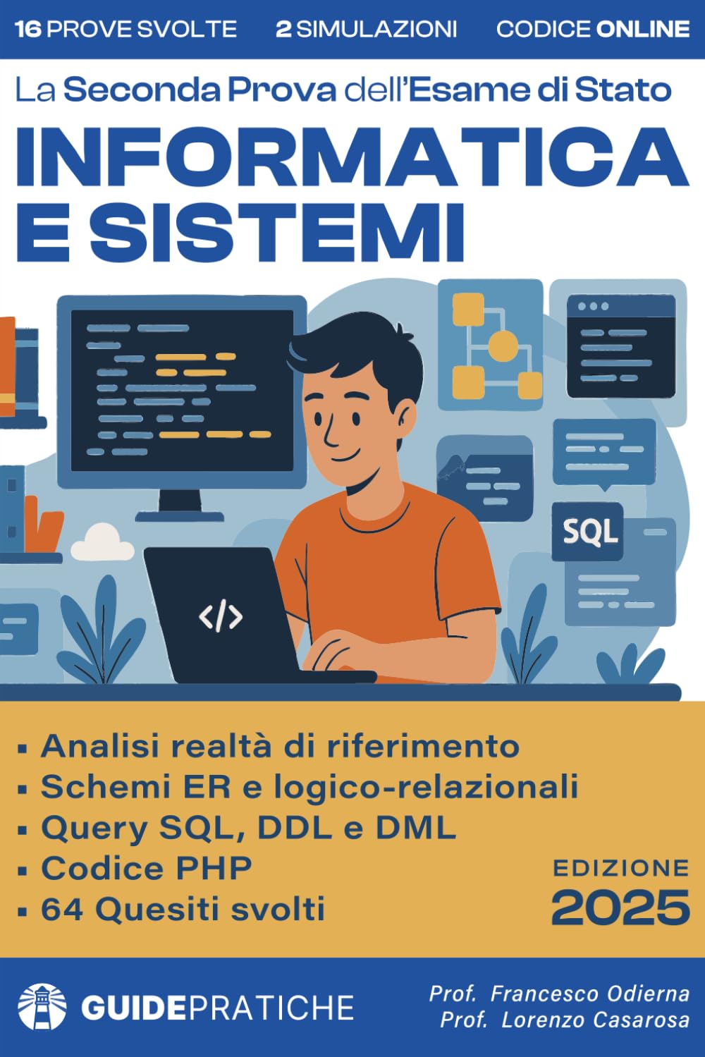 Manuale Informatica e Sistemi per la Seconda Prova dell'Esame di Stato: Il compagno indispensabile per la maturità (prove svolte, tracce, simulazioni e strategie vincenti)