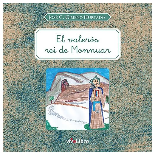 El valerós rei de Monnuar