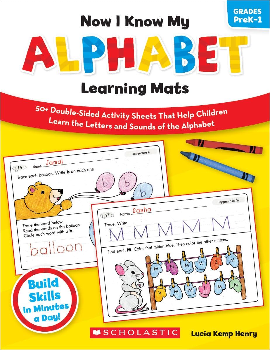 Now I Know My Alphabet Learning Mats: 50+ Double-Sided Activity Sheets That Help Children Learn the Letters and Sounds of the Alphabet
