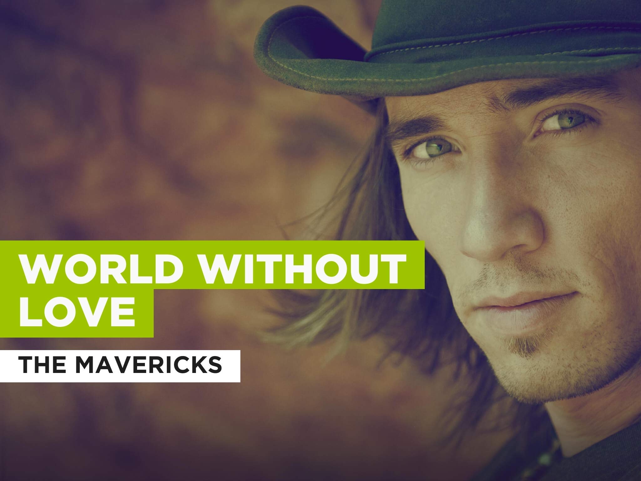 World Without Love in the Style of The Mavericks