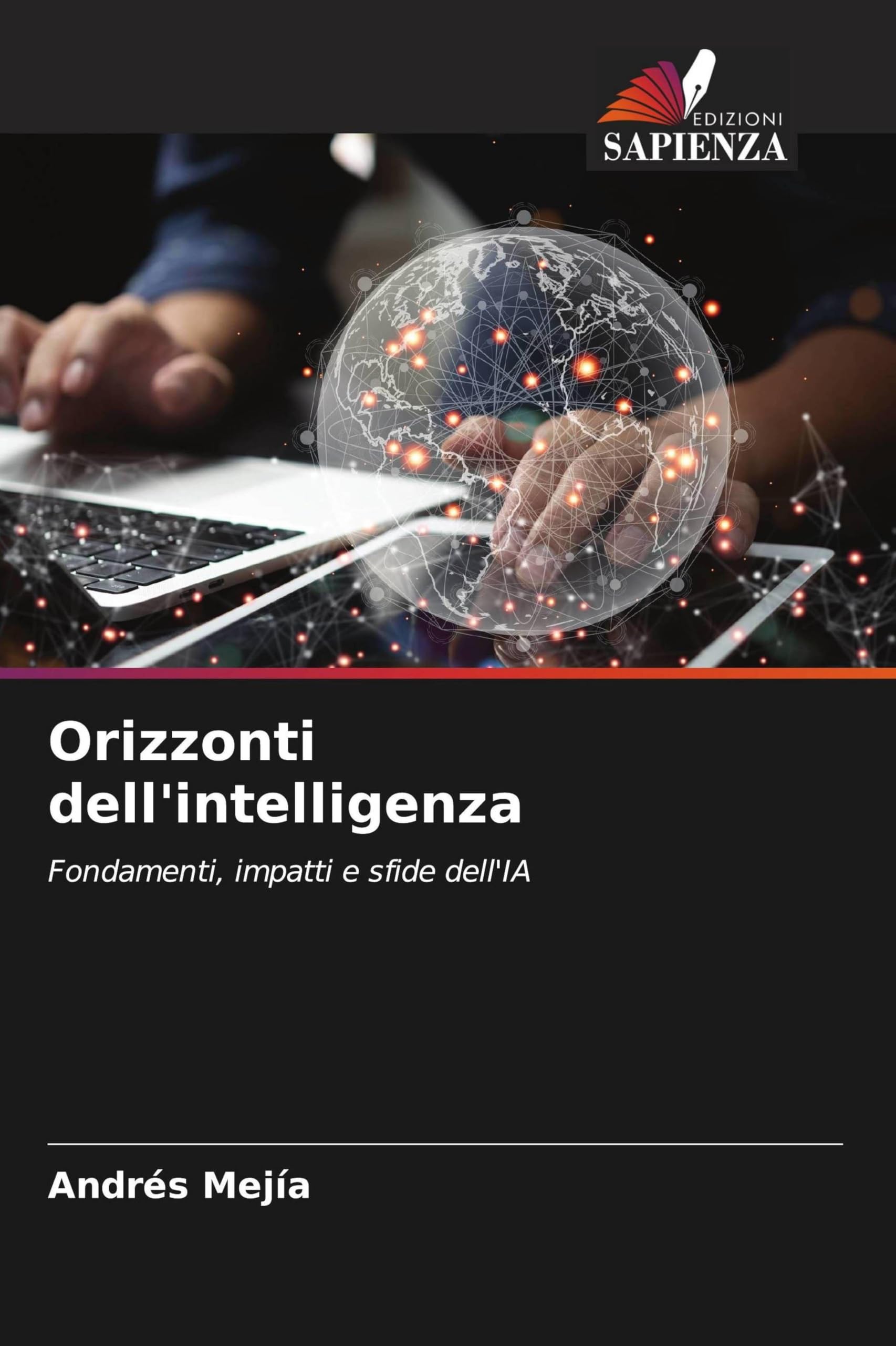 Orizzonti dell'intelligenza: Fondamenti, impatti e sfide dell'IA