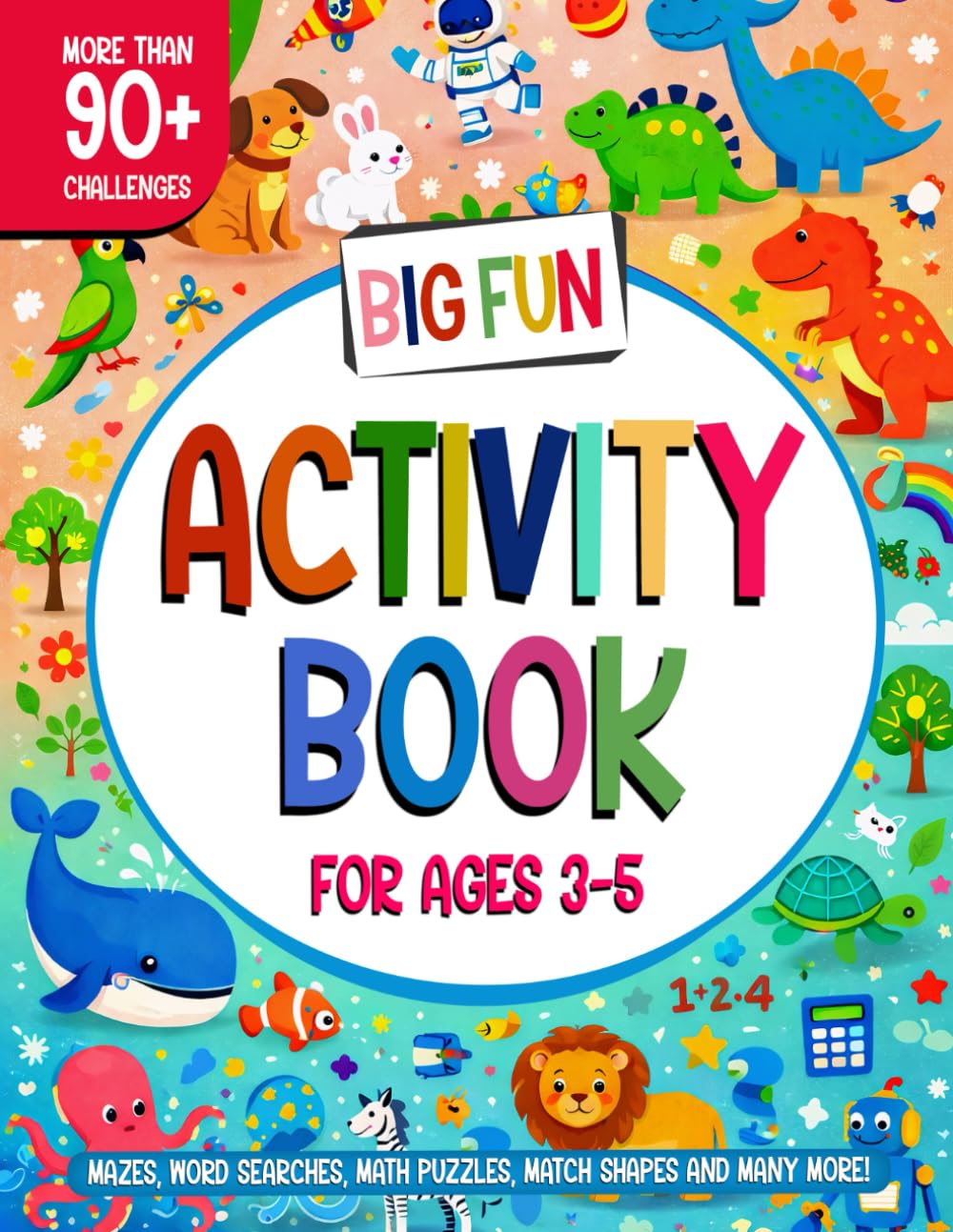 BIG FUN Activity Book for Ages 3-5: Brain Quest Bonanza for Kids Puzzles, Mazes, Word Searches, Math puzzles, Match shapes, Brainy Adventures, Brain Boosting Fun