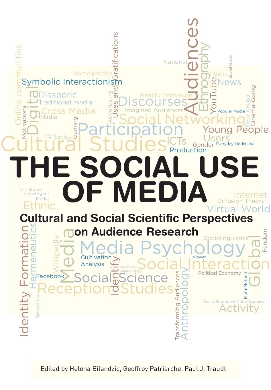 Buy The Social Use of Media: Cultural and Social Scientific Perspectives on Audience Research (European Communication Research and Education Association) — BookShops.in