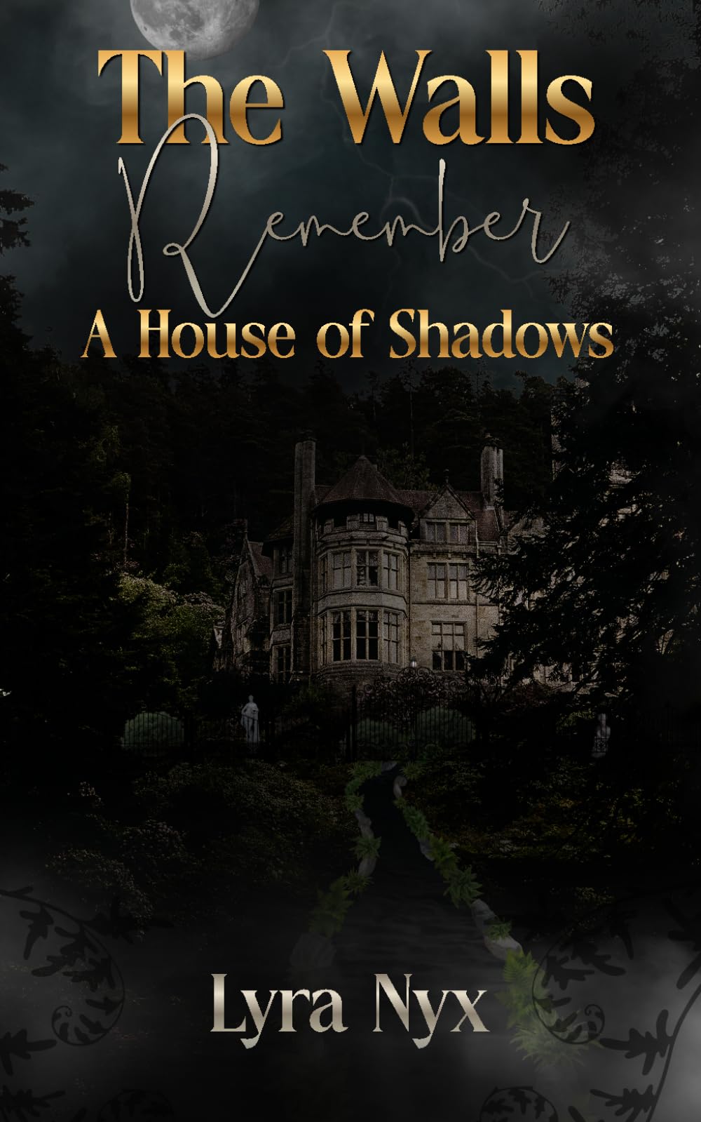The Walls Remember, A House of Shadows