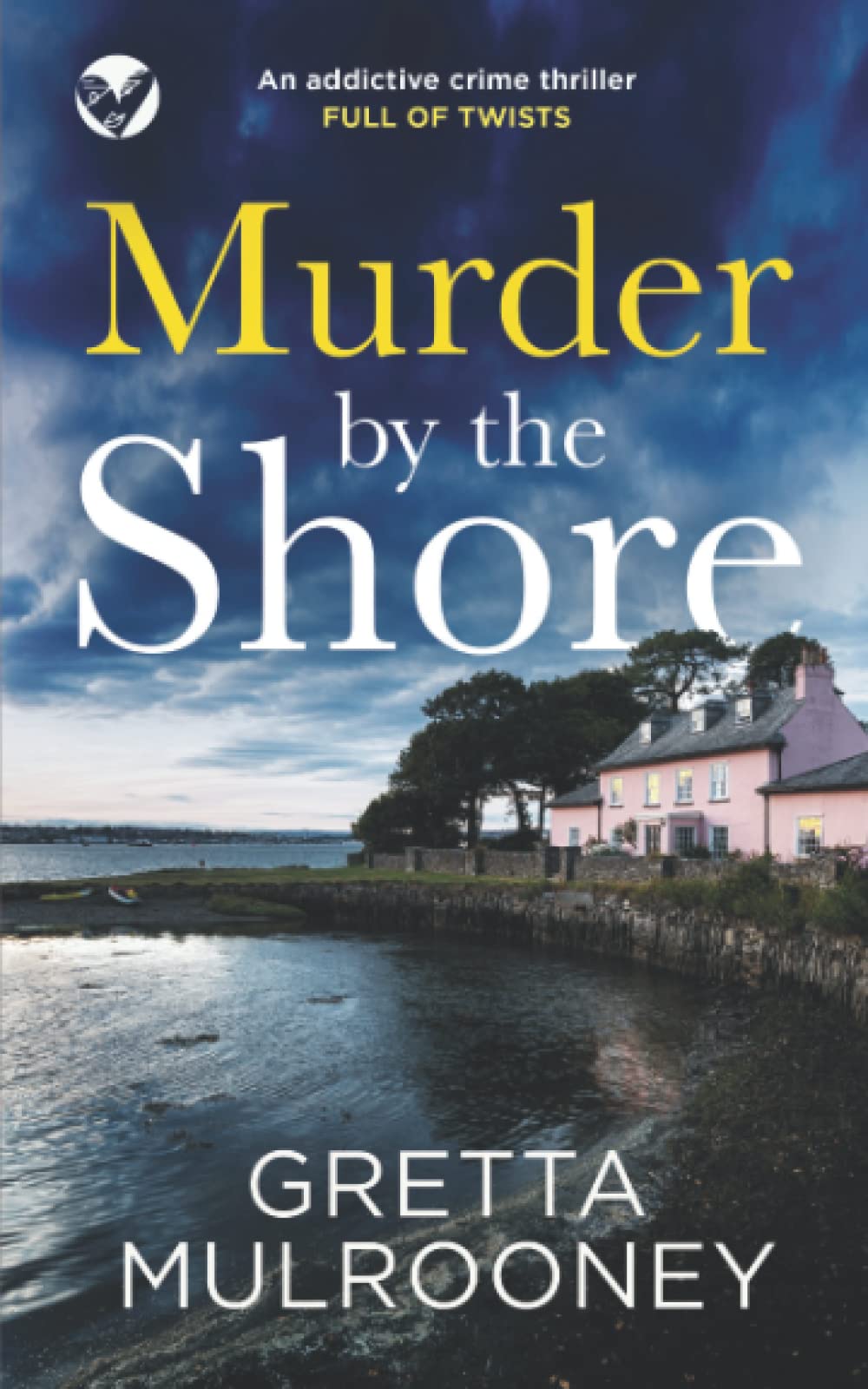 MURDER BY THE SHORE an addictive crime thriller full of twists (Detective Inspector Siv Drummond Mystery)
