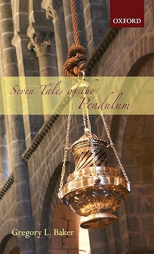 Seven Tales of the Pendulum 