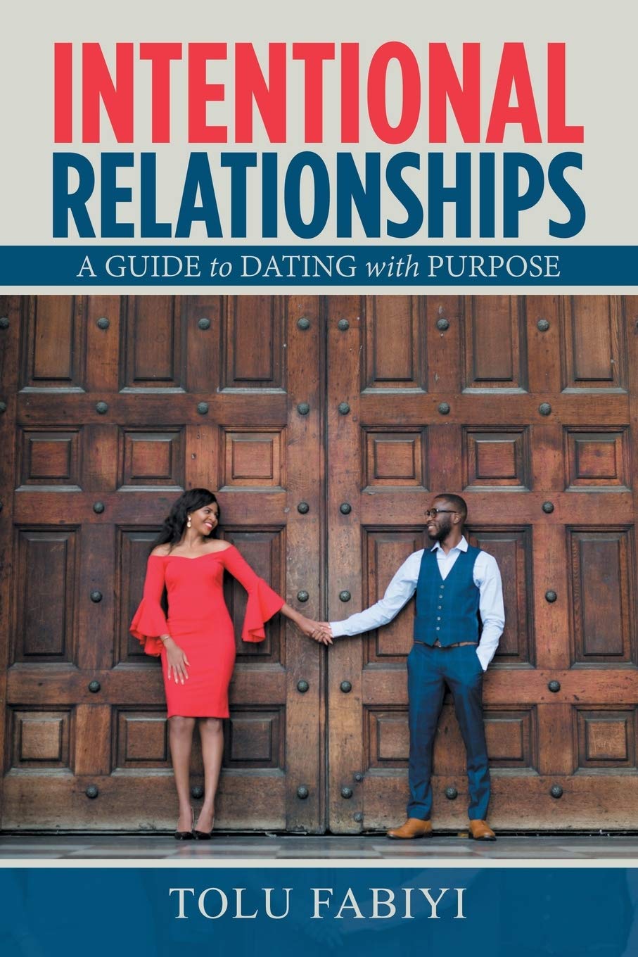 Intentional Relationships: A Guide to Dating with Purpose