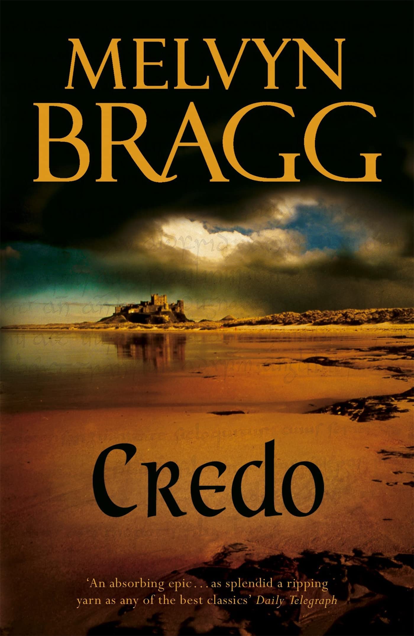 Credo: 'An absorbing epic' - Daily Telegraph