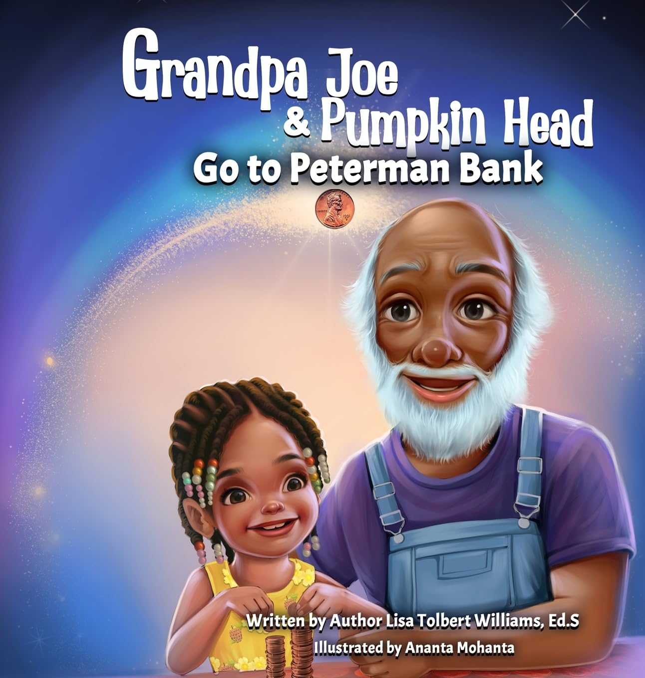 Grandpa Joe and Pumpkin Head Go To Peterman Bank: A Financial Literacy Story