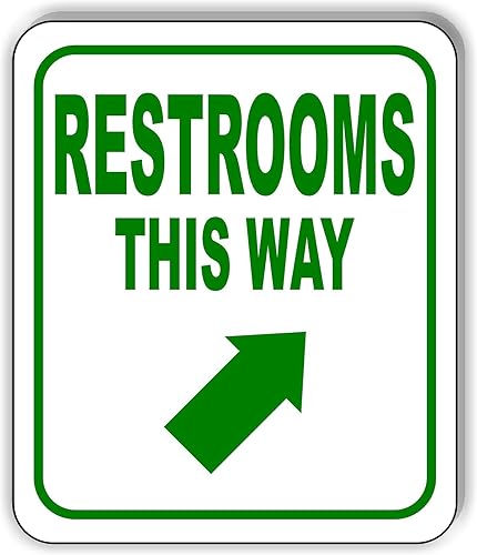 RESTROOMS THIS WAY DIRECTIONAL 45 DEGREES UP RIGHT ARROW GREEN Aluminum Composite Outdoor Sign 15" x18"