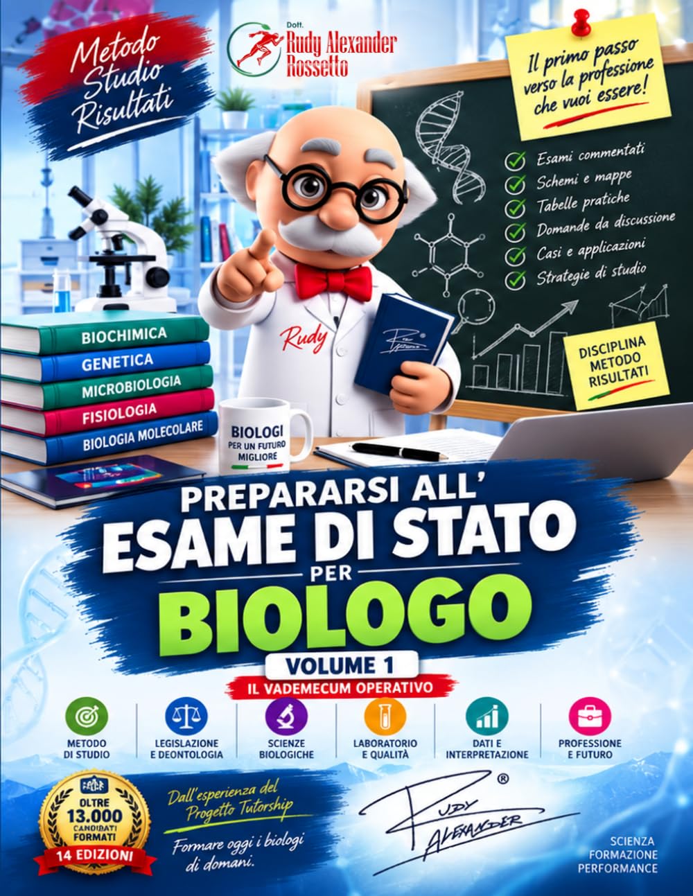 PREPARARSI ALL’ESAME DI STATO PER BIOLOGO: Il Vademecum Operativo