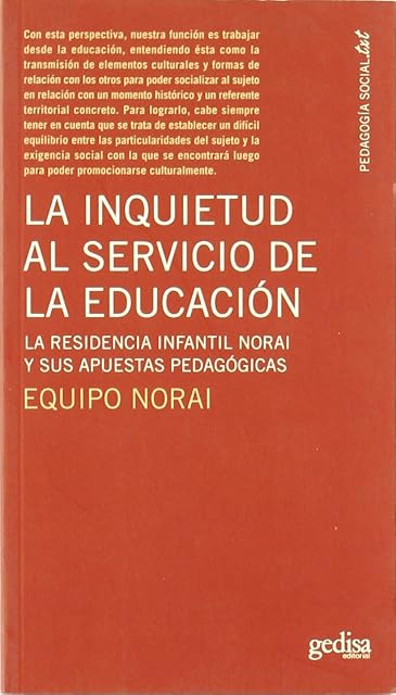 Portada de La Inquietud al Servicio de la Educacion: La Residencia Infantil Norai