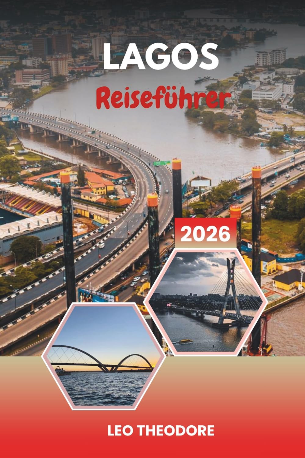 LAGOS REISEFÜHRER 2026: Atlantische Strände, Lekki-Lebensstil, Insel-Nachtleben, Kulturmärkte und Nigerias Mega-Stadt-Energie