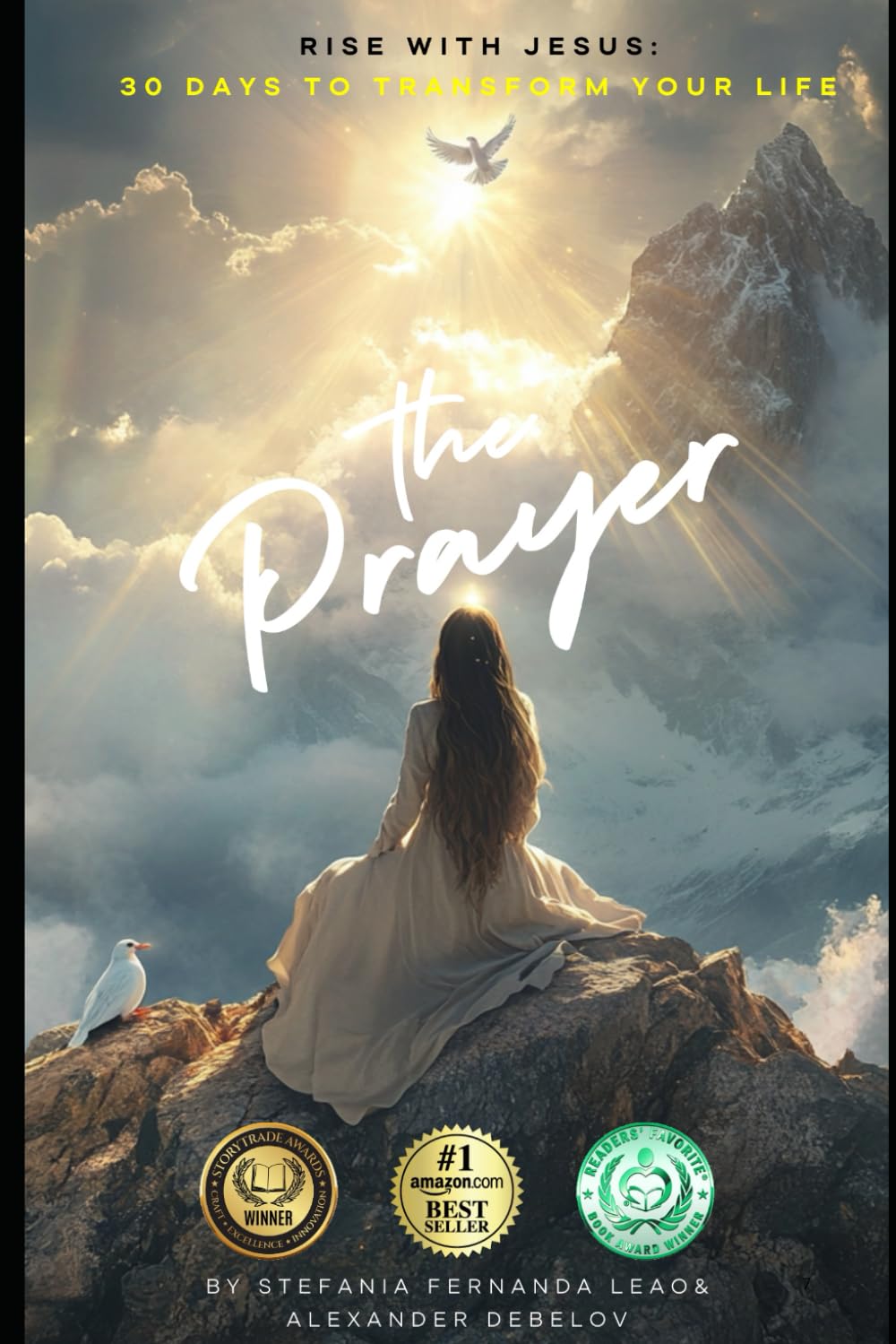 The Prayer: Rise with Jesus - 30 Days to Transform Your Life: 1