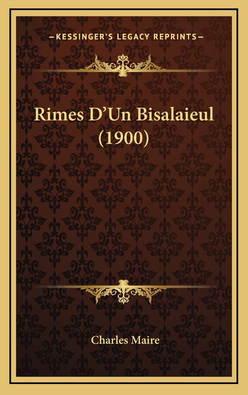 Rimes D'Un Bisalaieul (1900)