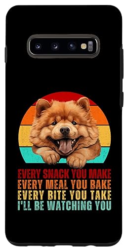 Galaxy S10+ Funny Chow Chow Puppy Dog Mom Dad Every Snack you Make Case