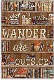 Retro plakat rozrywka plakat Ljx książki plakat półka 'Not All Who Wander' na zewnątrz płótno sztuka plakat i sztuka ścienna obraz druk nowoczesna rodzina sypialnia dekoracje plakaty 24 x 36 cali (60 x 90 cm)
