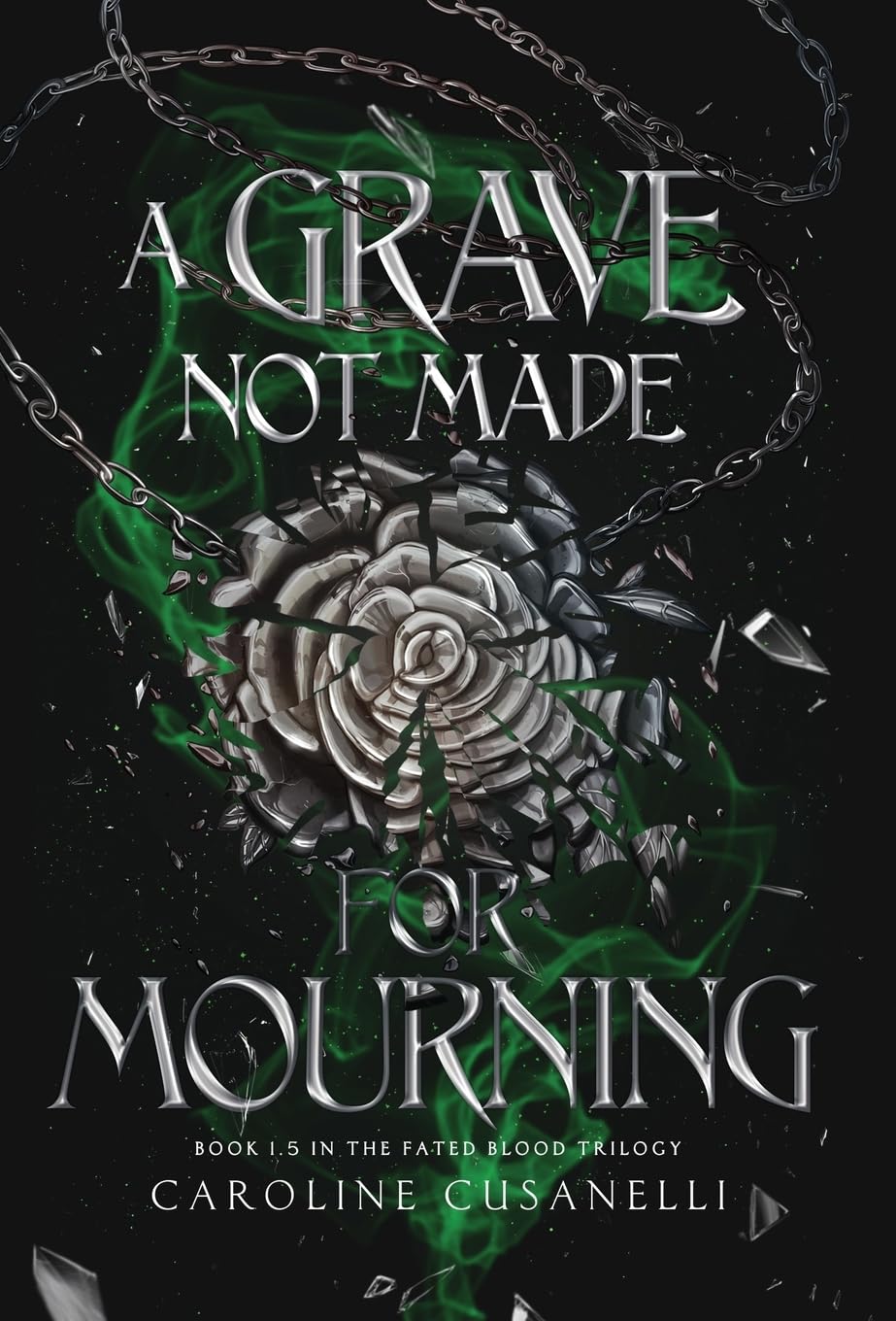 A Grave Not Made For Mourning (The Fated Blood Trilogy)