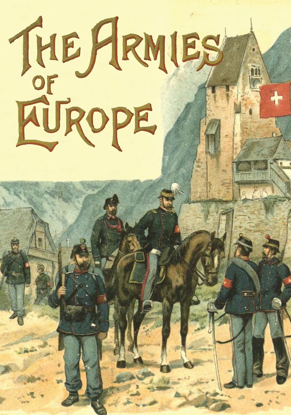 The Armies of Europe Illustrated édition prestige reliée grand format