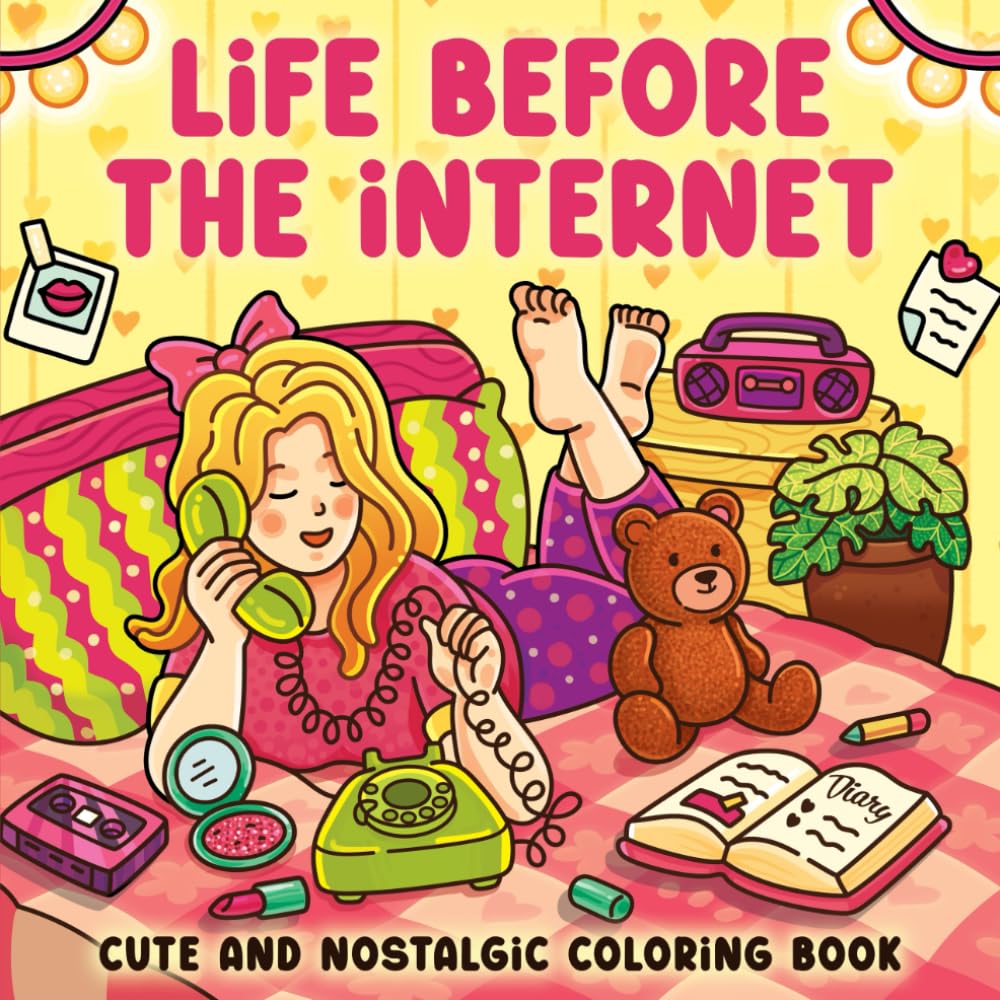 Life Before the Internet: Cute and Nostalgic Coloring Book for Adults & Teens Featuring Cozy Retro Scenes