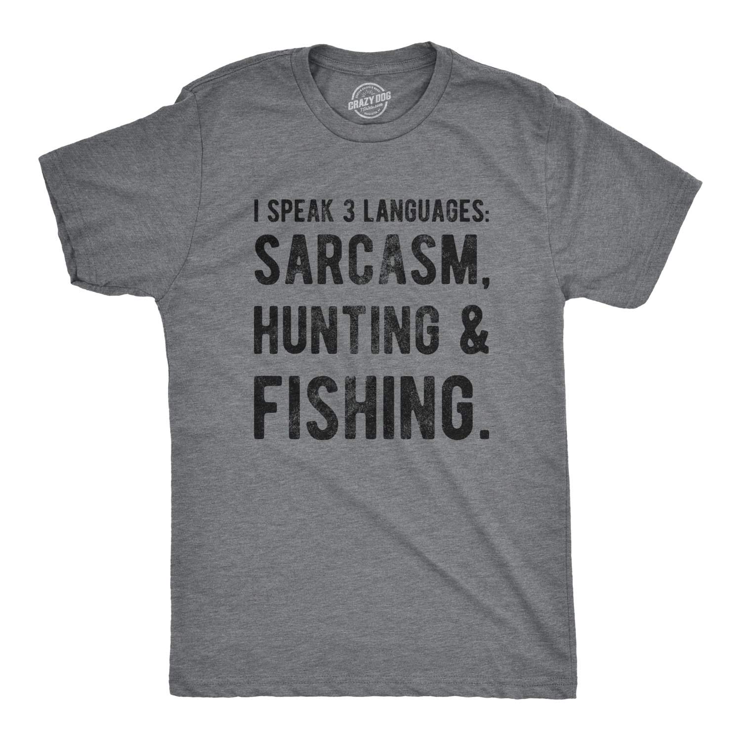 Crazy Dog T-ShirtsMens I Speak 3 Languages Sarcasm Hunting and Fishing T Shirt Hunter Sarcastic