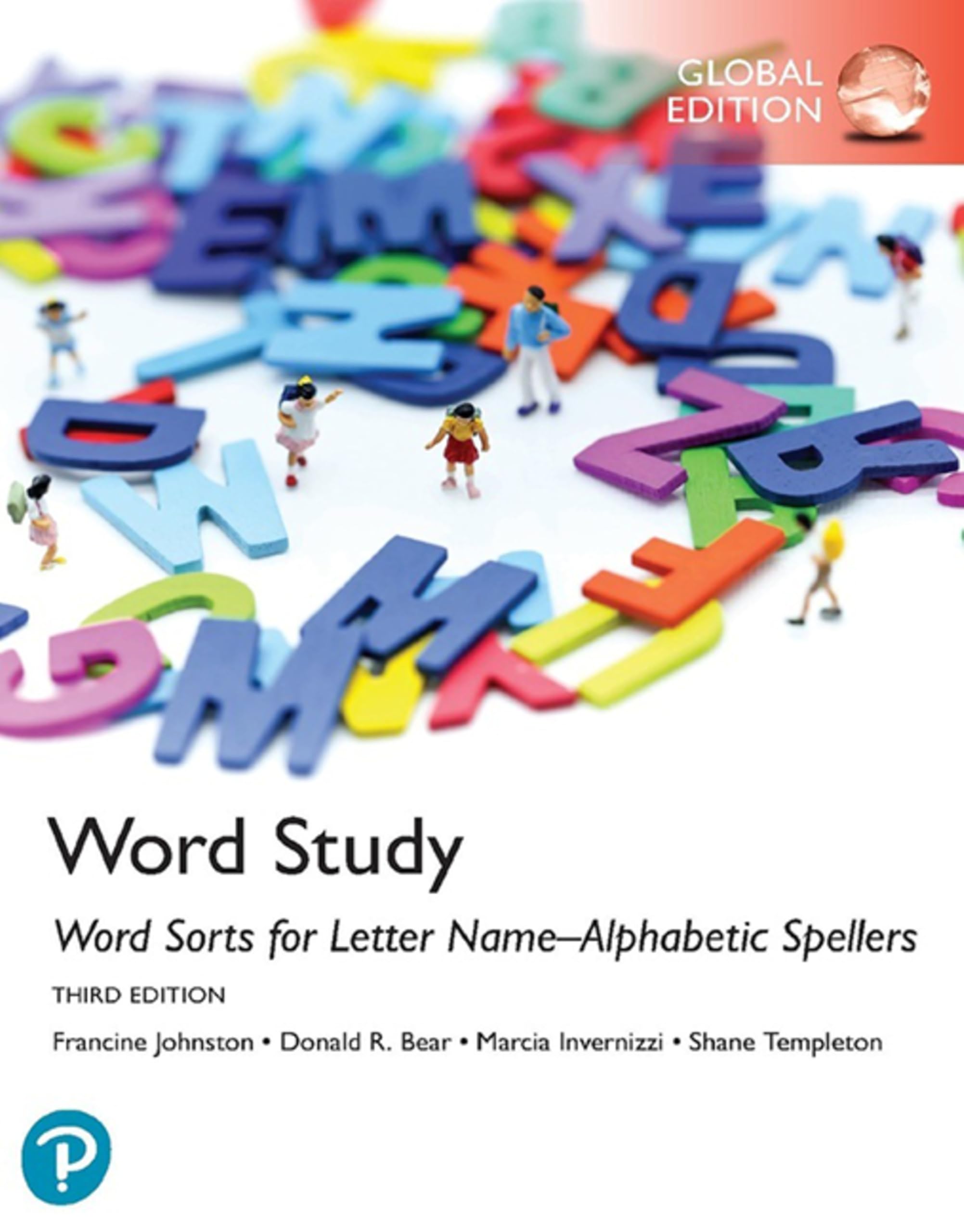 Word Study: Word Sorts for Letter Name-Alphabetic Spellers, Global Edition, 3rd edition (Words Their Way)