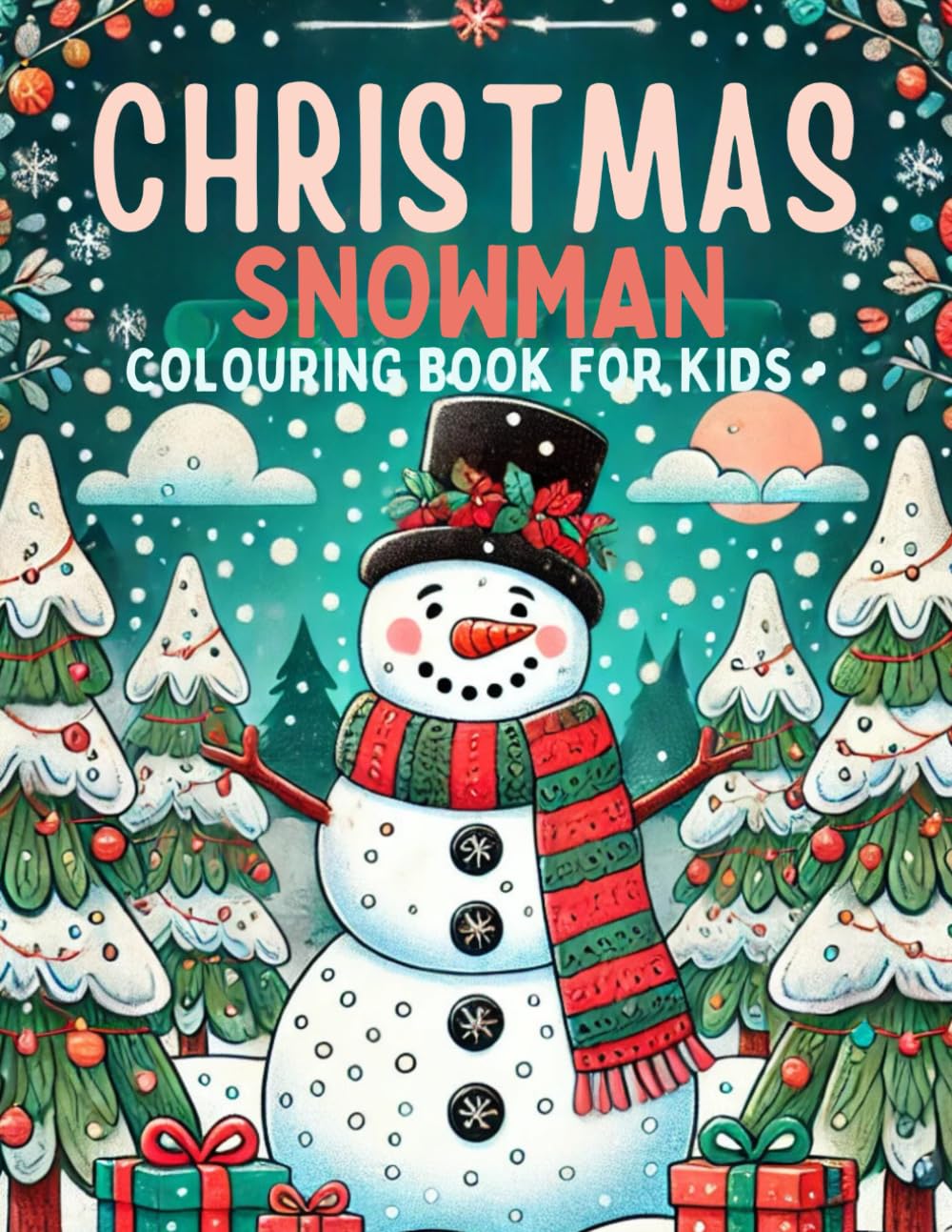 Christmas Snowman Colouring Book: Festive Activities for Kids (Ages 3-8)