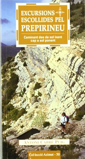 Portada de Excursions escollides pel Prepirineu: Caminant des de sol ixent cap a sol ponent: 50