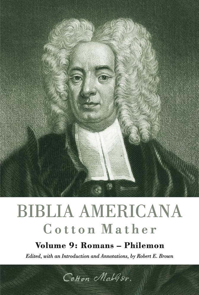 Biblia Americana: America's First Bible Commentary. a Synoptic Commentary on the Old and New Testaments: Romans-Philemon