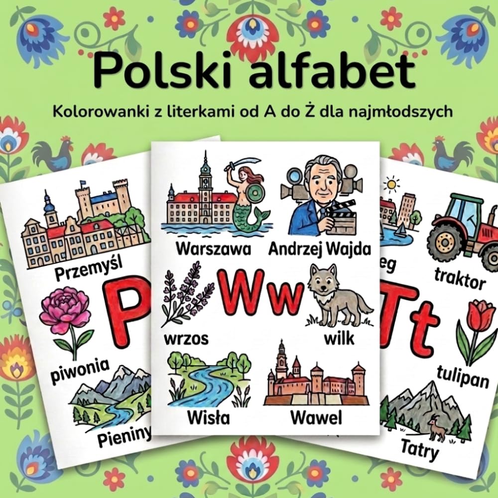 Polski Alfabet: Kolorowanki z literkami od A do Ż dla najmłodszych