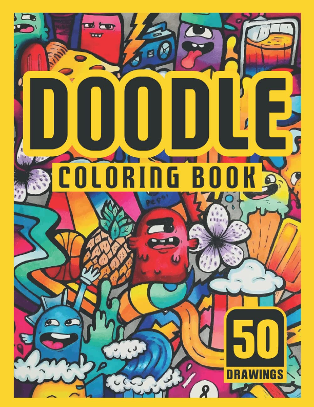Doodle Coloring book: 50 doodling colouring pages for adults and kids, boys and girls. doodle coloring book to inspire your creativity.