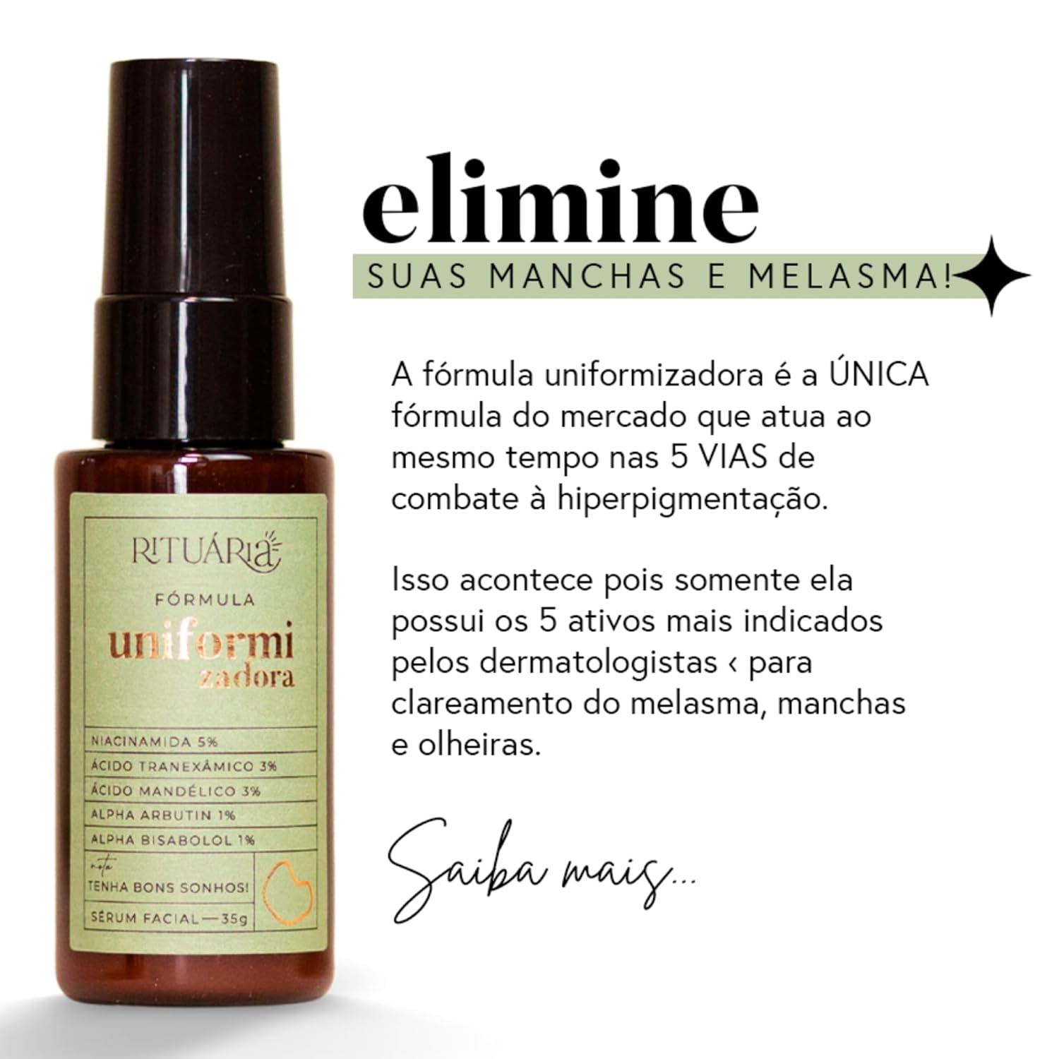 Rituária Fórmula Uniformizadora, Sérum Facial com Niacinamida, Alfa-Arbutin e Ácido Hialurônico, 3 Meses de Tratamento – 35g em promoção! Veja a oferta e mais achadinhos de Tratamentos 2 Hoje é o melhor dia para comprar Rituária Fórmula Uniformizadora, Sérum Facial com Niacinamida, Alfa-Arbutin e Ácido Hialurônico, 3 Meses de Tratamento – 35g com aquele preço maroto! Promoção! Aproveite a oferta! 2