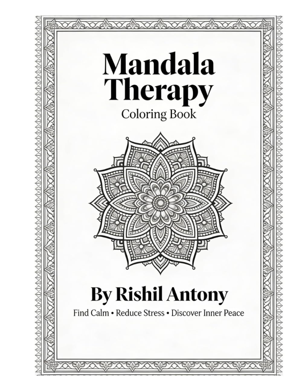 Mandala Therapy: Coloring Book: Find Calm - Reduce Stress - Discover Inner Peace