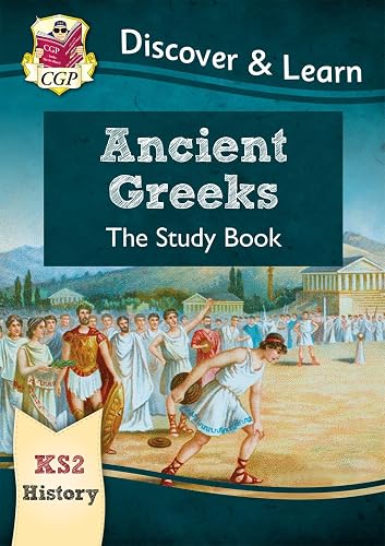 KS2 Discover &amp; Learn: History - Ancient Greeks Study Book