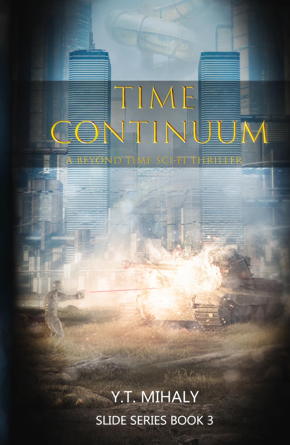 Time Continuum: A Beyond Time Sci-Fi Thriller (Slide Series)