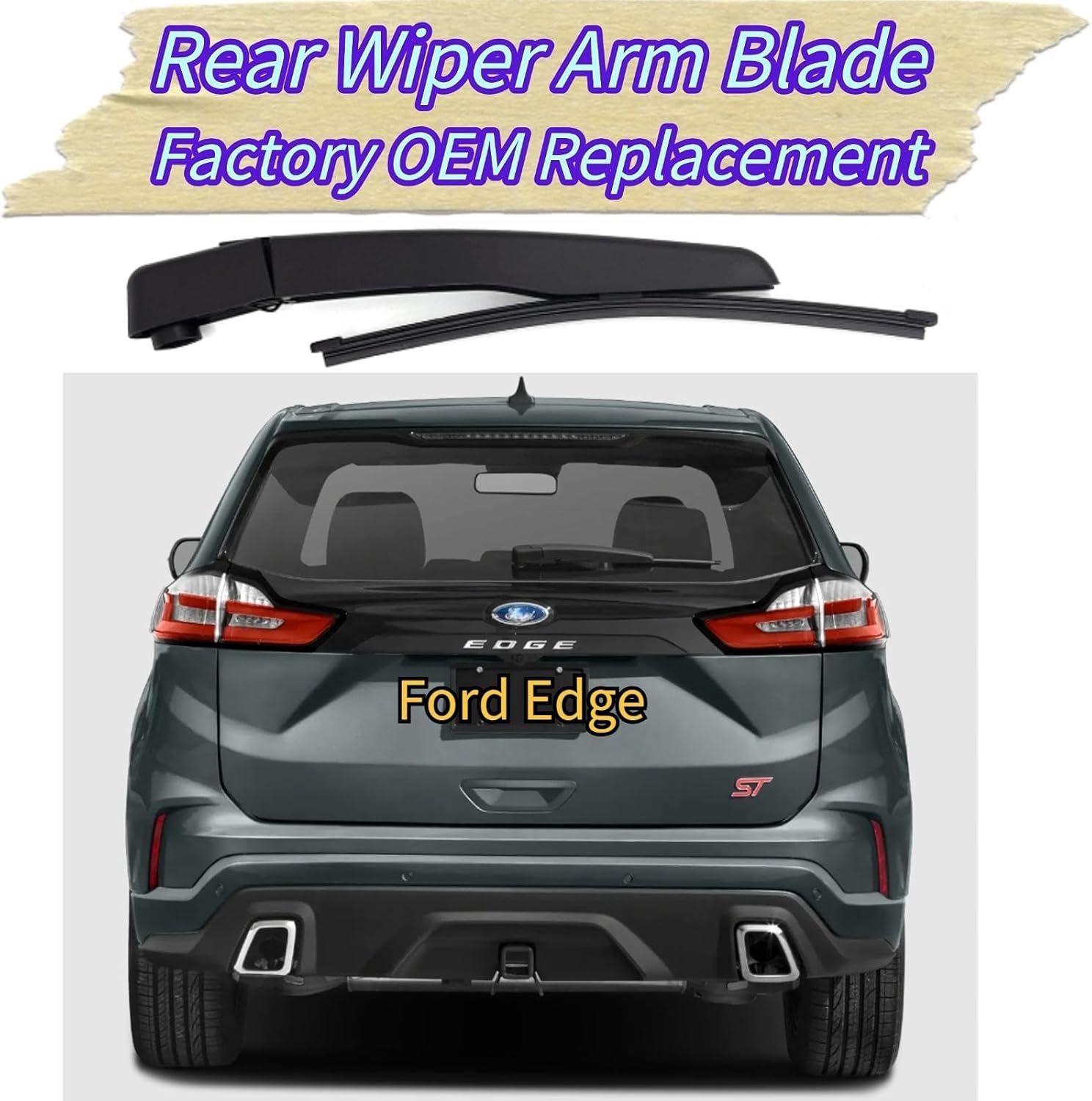 Rear Wiper Blade & Arm Replacement for Ford Edge 2015-2024 2023 2022 2021 2020 2019 2018 2017 2016 Fit for Sport SE SEL ST ST-Line Titanium Models - All-Season Rear Back Windshield Wiper Blade Set