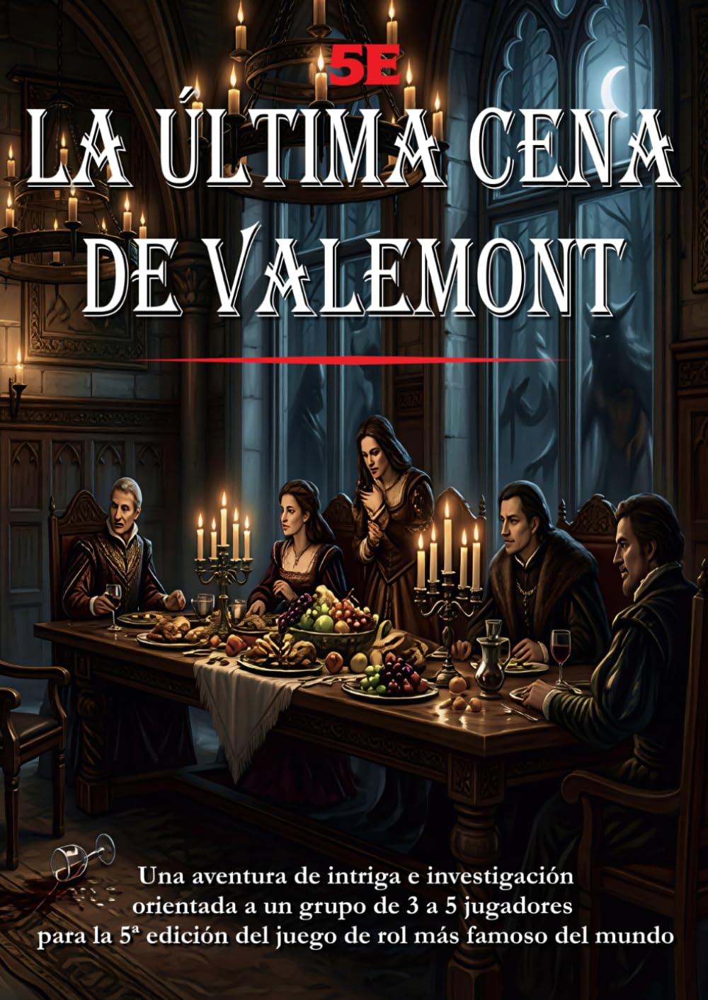 La última cena de Valemont: Módulo de aventura para el juego de rol mas famoso del mundo
