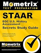 STAAR EOC U.S. History Assessment Secrets Study Guide: STAAR Test Review for the State of Texas Assessments of Academic Readiness (Mometrix Secrets Study Guides)