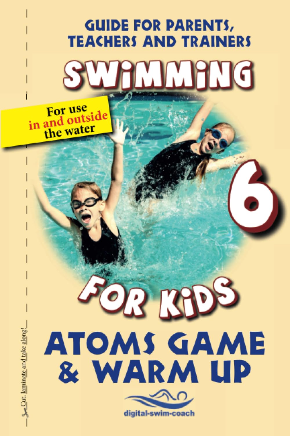 Atoms Game and Warm Up Exercises: Swimming for Kids (Guide for parents, Teachers and trainers)