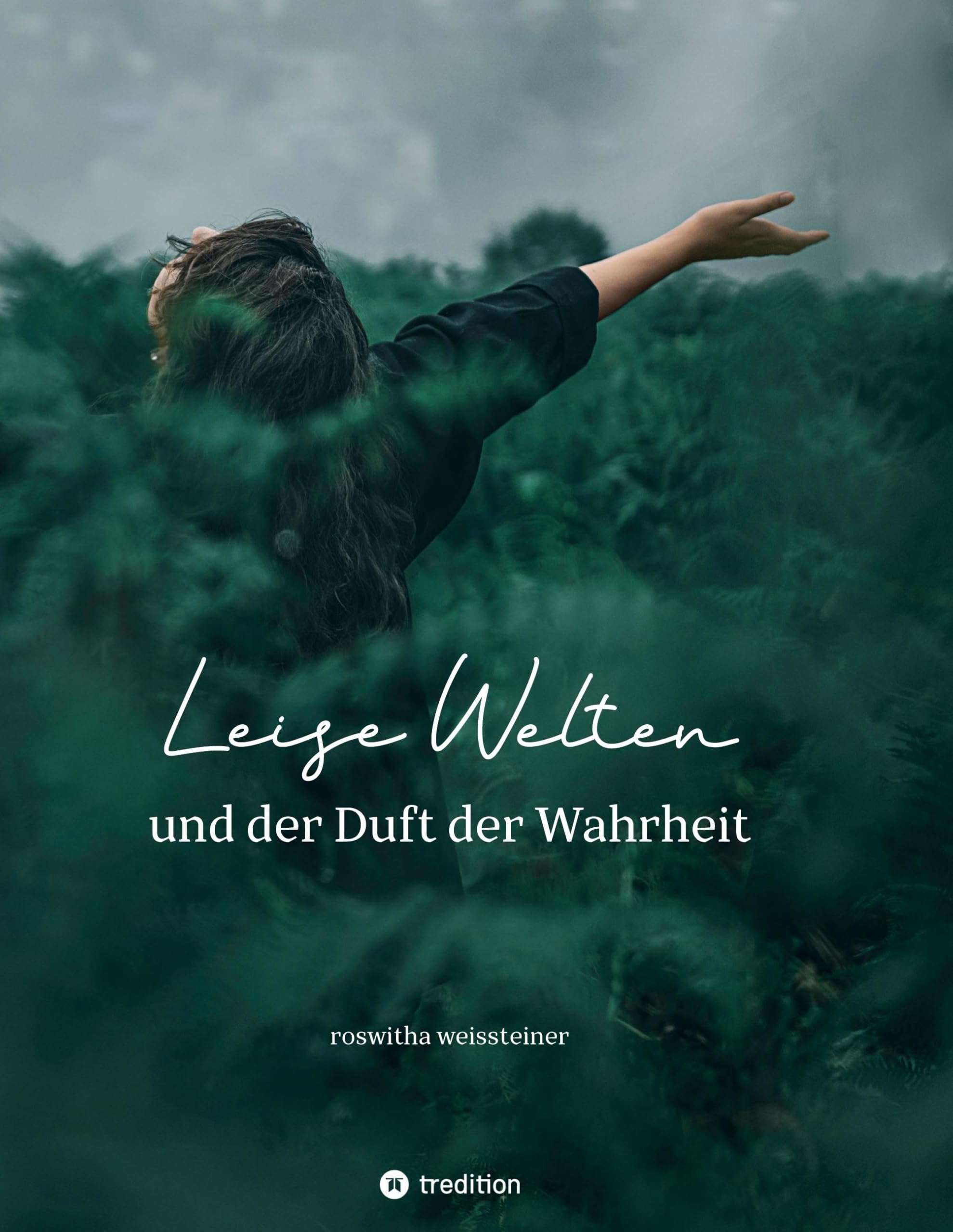 Leise Welten: und der Duft der Wahrheit