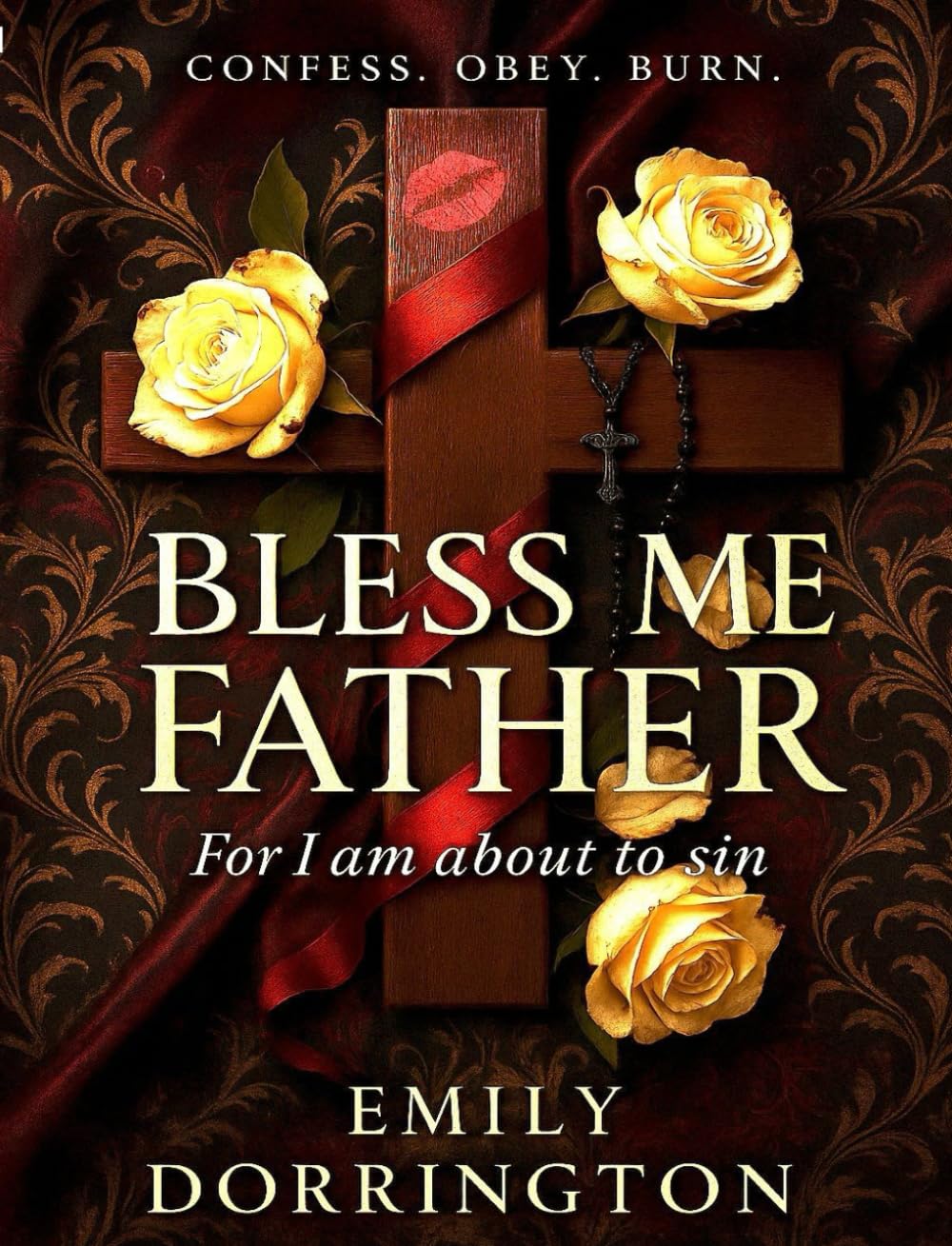 Bless Me Father: For I Am About To Sin