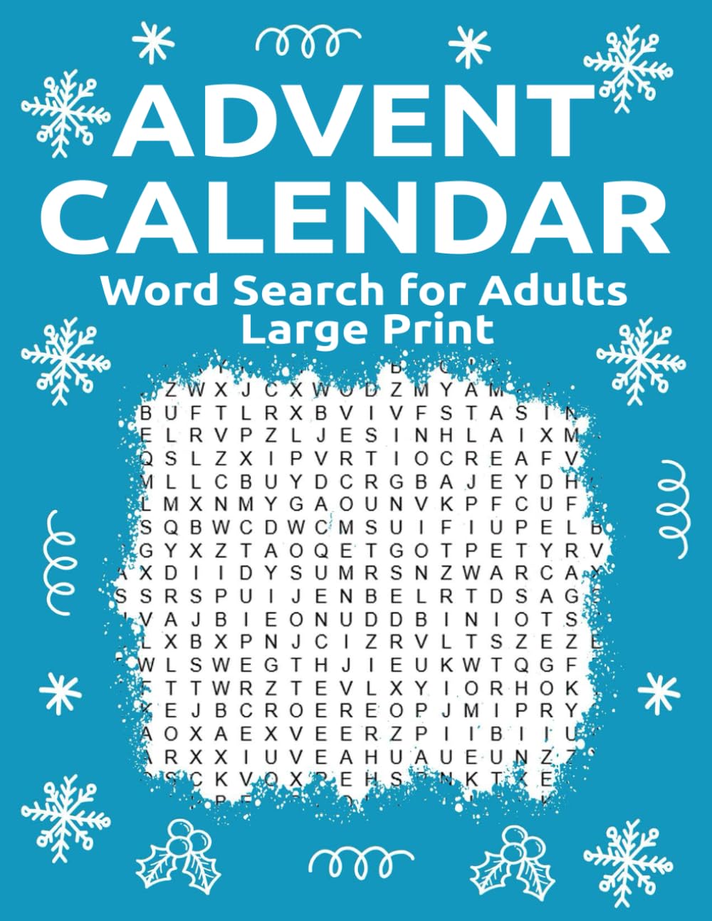 Advent Calendar Word Search for Adults Large Print: Puzzle Book Large Print | 24 Christmas Puzzles & Activity Games - Holiday Countdown (Christmas Activity Book)