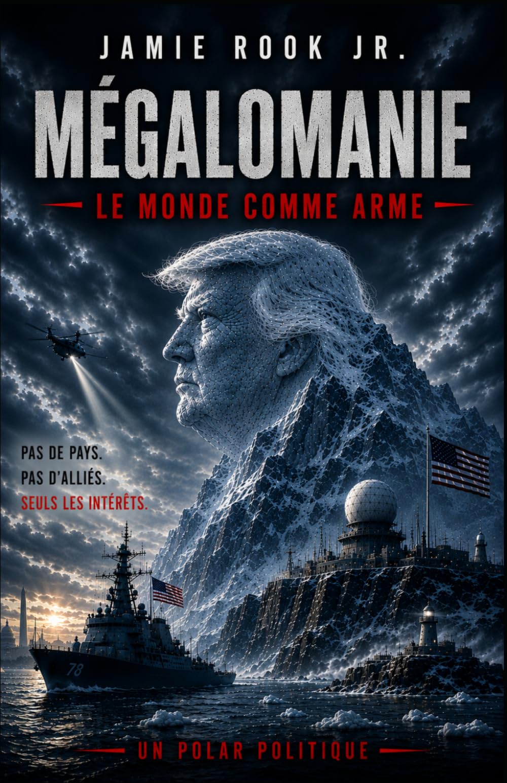 MÉGALOMANIE: Le monde comme arme