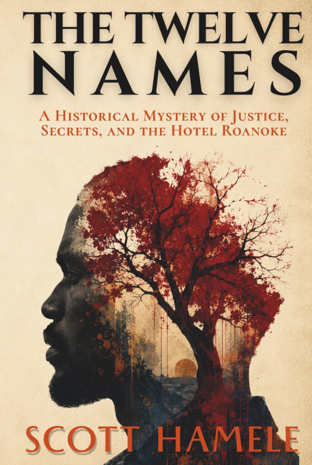 The Twelve Names: A Historical Mystery of Justice, Secrets, and the Hotel Roanoke (Echoes in the Lobby: Historic Hotel Mysteries of America’s Hidden Past)
