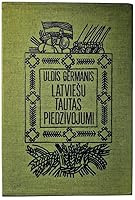 Latviesu tautas piedzivojumi : I-IV B017E1YNXC Book Cover