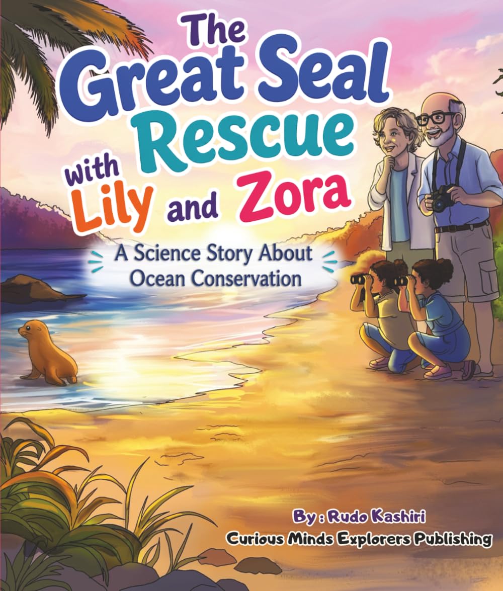 The Great Seal Rescue with Lily and Zora: A Science Story About Ocean Conservation