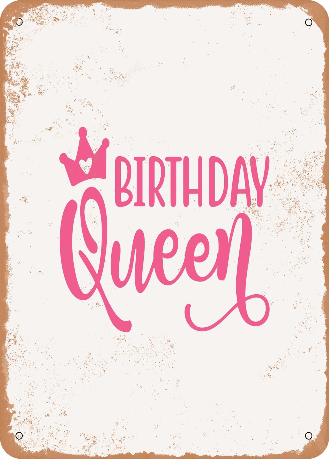 Miaomansenstore Metal Sign - Birthday Queen - 2 - Vintage Rusty Look Home Decor