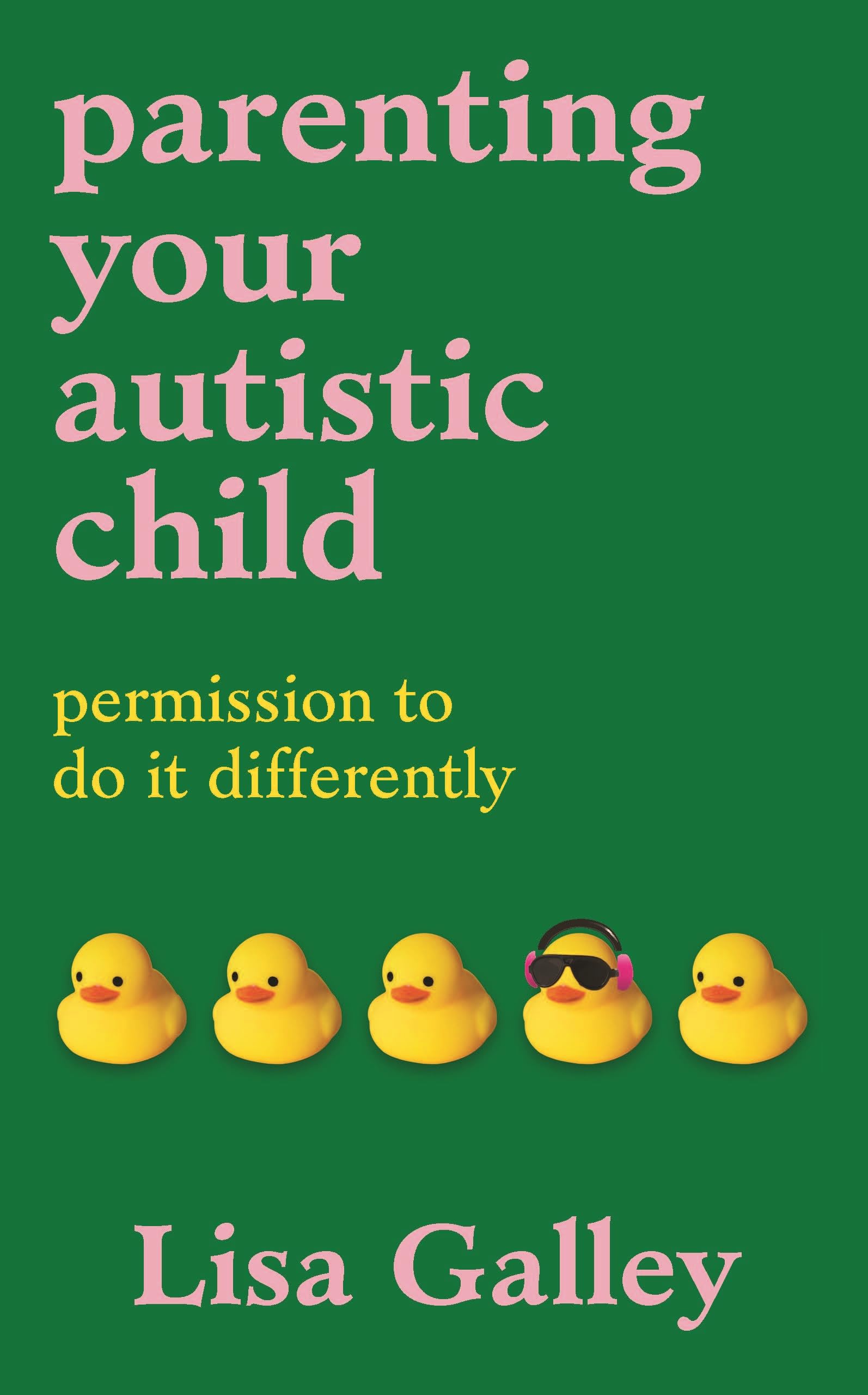 Parenting Your Autistic Child: Permission to Do it Differently